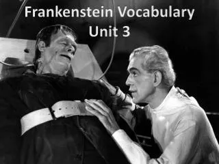 Frankenstein Vocabulary Unit 3