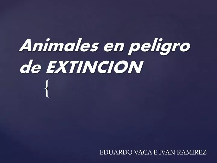animales en peligro de extincion