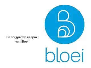 De zorgpaden aanpak van Bloei