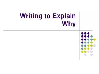 Writing to Explain Why