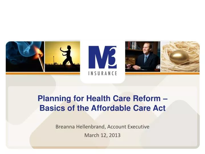 planning for health care reform basics of the affordable care act