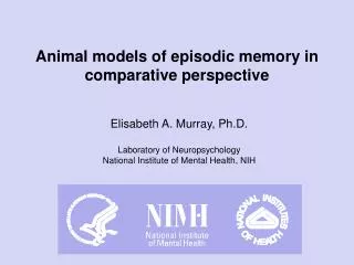 Animal models of episodic memory in comparative perspective