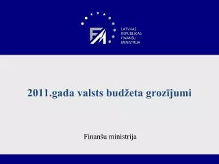 2011.gada valsts budžeta grozījumi