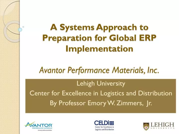 a systems approach to preparation for global erp implementation avantor performance materials inc