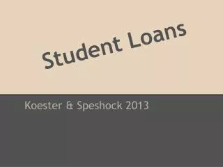 PPT - Easy tutorial to finest college student financial loans ...