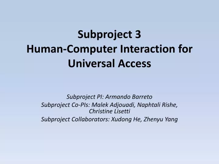 subproject 3 human computer interaction for universal access