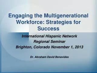 Engaging the Multigenerational Workforce: Strategies for Success