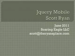 Jquery Mobile Scott Ryan