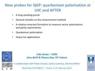 New probes for QGP: quarkonium polarisation at LHC and AFTER