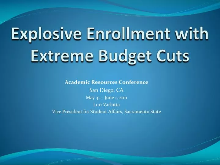 explosive enrollment with extreme budget cuts