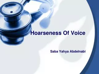 Hoarseness Of Voice