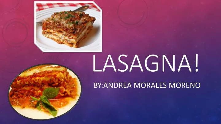 lasagna