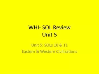 WHI- SOL Review Unit 5