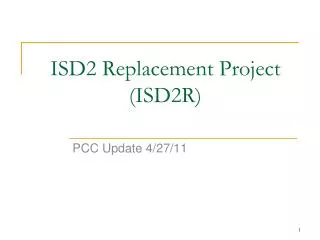 ISD2 Replacement Project (ISD2R)