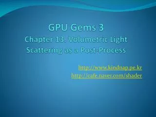 GPU Gems 3 Chapter 13. Volumetric Light Scattering as a Post-Process