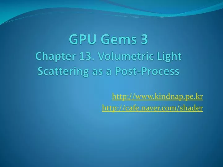 gpu gems 3 chapter 13 volumetric light scattering as a post process