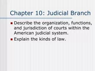 Chapter 10: Judicial Branch