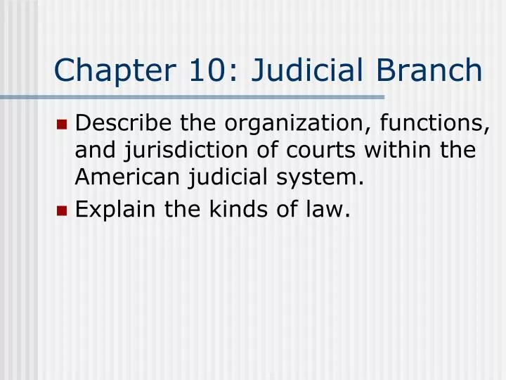 chapter 10 judicial branch