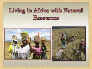 Living in Africa with Natural Resources