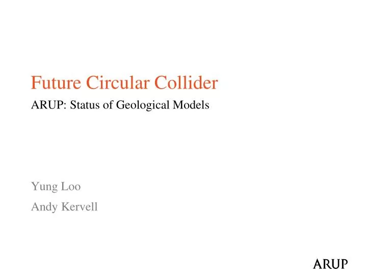 future circular collider arup status of geological models yung loo andy kervell