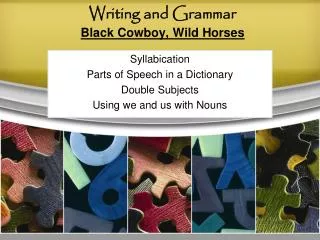 Writing and Grammar Black Cowboy, Wild Horses