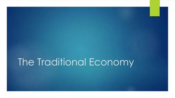the traditional economy