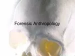 Forensic Anthropology - slide 1