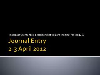 Journal Entry 2-3 April 2012