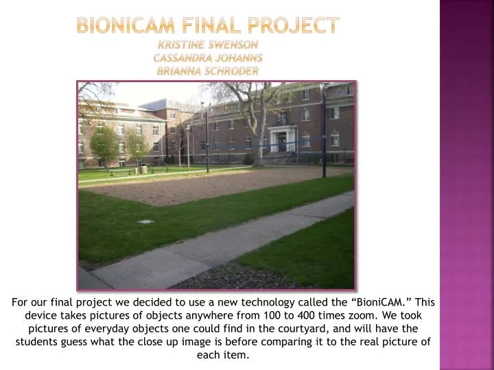 bionicam final project kristine swenson cassandra johanns brianna schroder