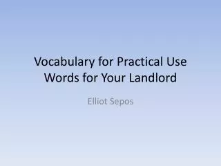 Vocabulary for Practical Use Words for Your Landlord