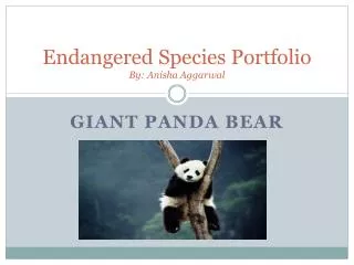 Endangered Species Portfolio By: Anisha Aggarwal