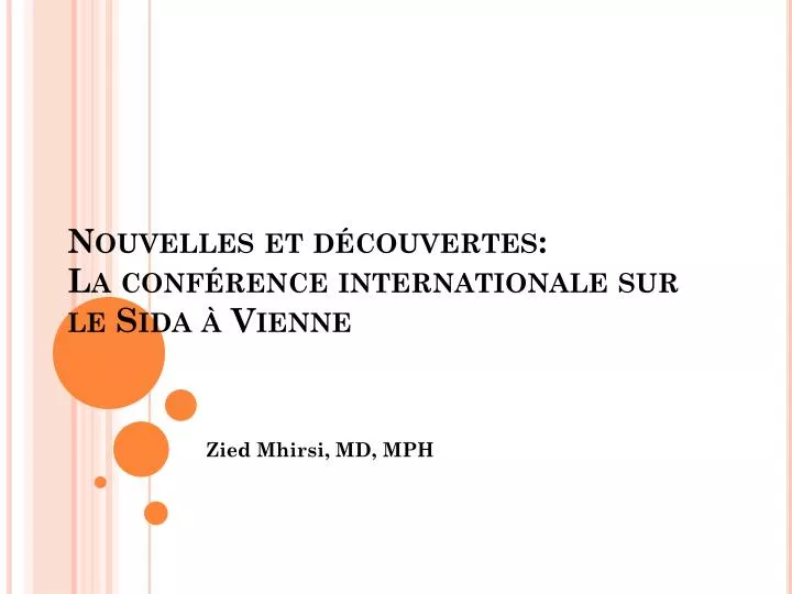 nouvelles et d couvertes la conf rence internationale sur le sida vienne