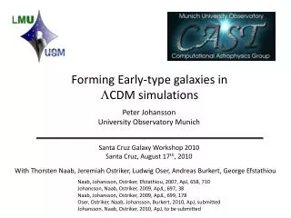 Forming Early-type galaxies in L CDM simulations