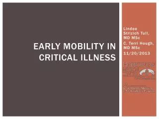 Early mobility in critical illness