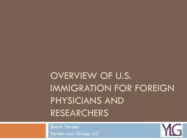 overview of u s immigration for foreign physicians and researchers