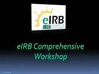 eIRB Comprehensive Workshop