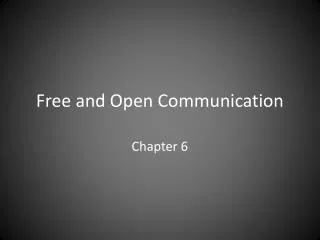 Free and Open Communication