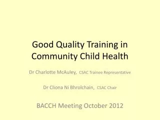 Good Quality Training in Community Child Health