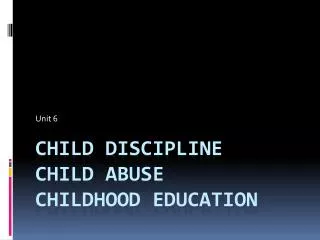 Child Discipline Child Abuse CHILDHOOD Education