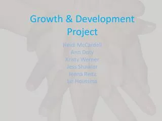 Growth &amp; Development Project