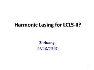 Harmonic Lasing for LCLS-II?