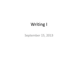 Writing I