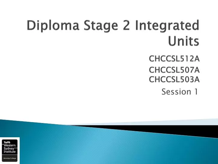 diploma stage 2 integrated units chccsl512a chccsl 507a chccsl503a