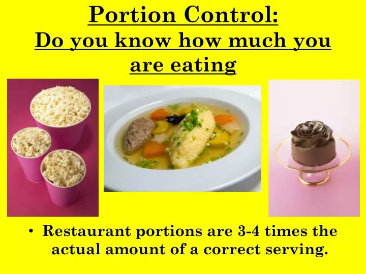 portion control do you know how much you are eating