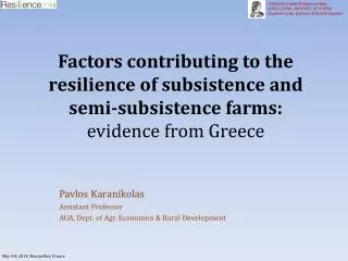 Pavlos Karanikolas Assistant Professor AUA, Dept. of Agr . Economics &amp; Rural Development