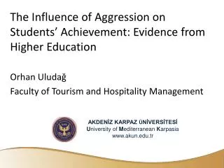 The Influence of Aggression on Students’ Achievement: Evidence from Higher Education