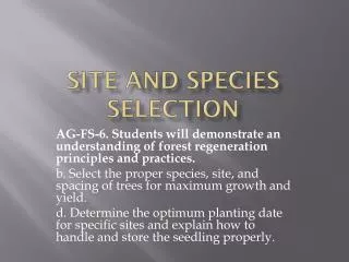 Site and species selection