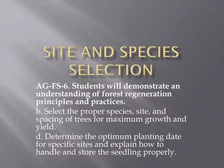 site and species selection