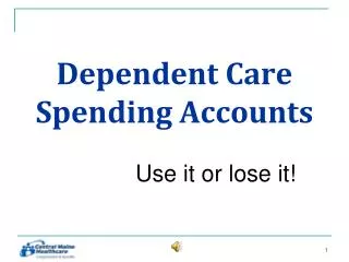 Dependent Care Spending Accounts