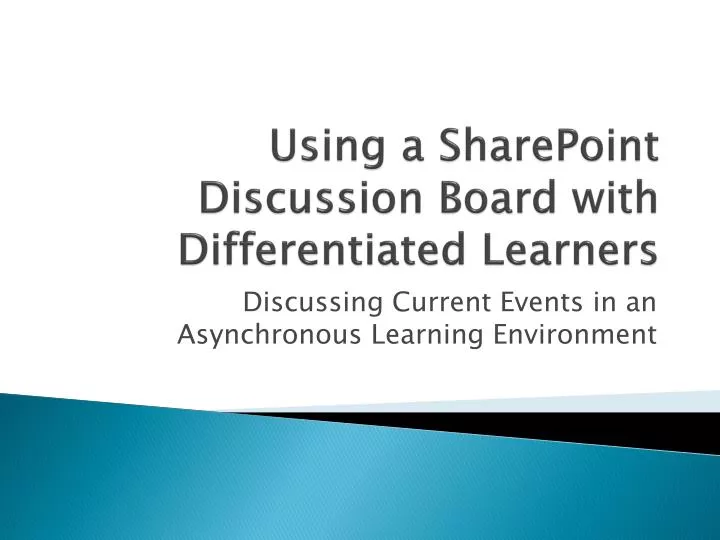 using a sharepoint discussion board with differentiated learners